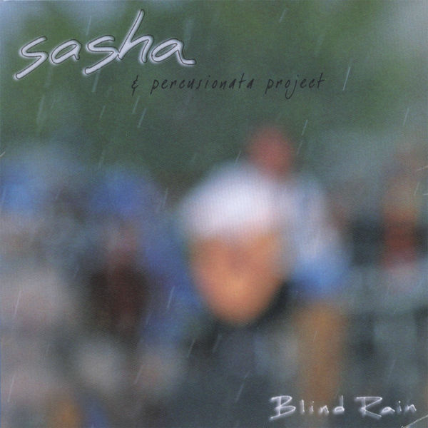 Sasha|Blind Rain