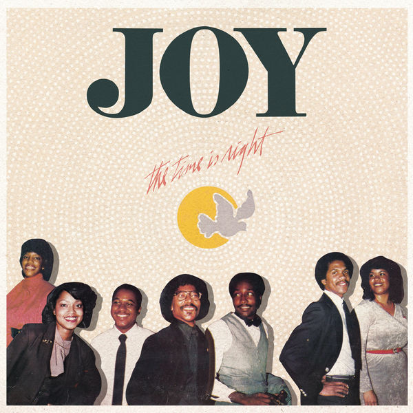 Joy|The Time Is Right