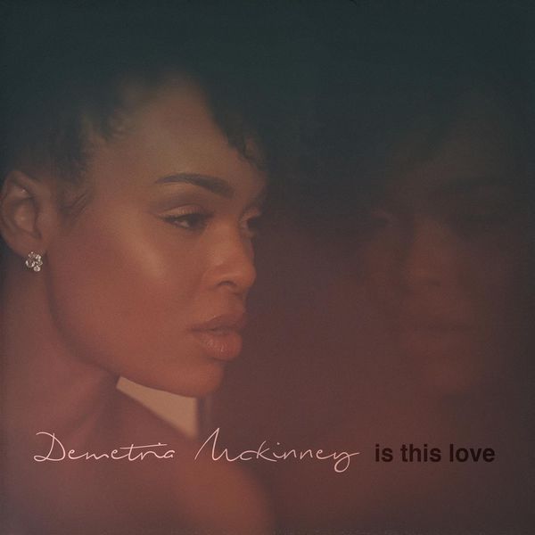 Demetria McKinney|Is This Love