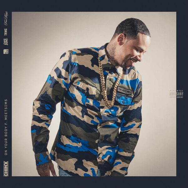 Chinx|On Your Body (feat. Meetsims) - Single