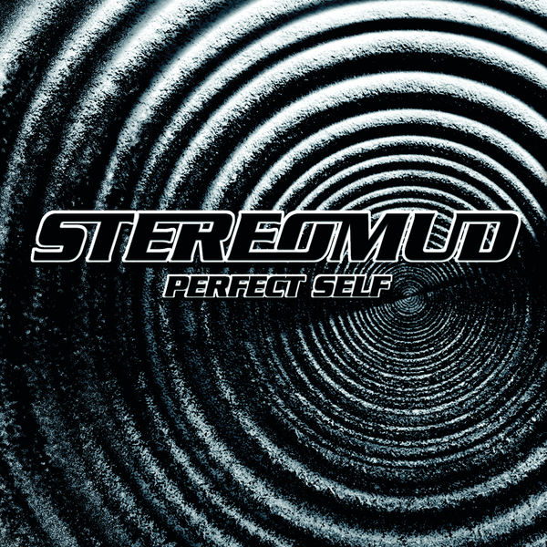 Stereomud|Perfect Self