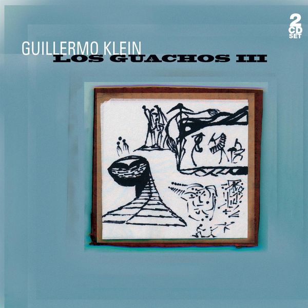 Guillermo Klein|Los Guachos III