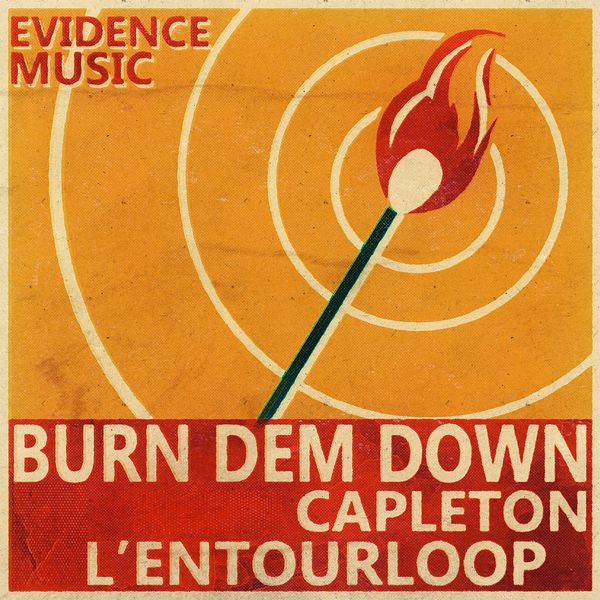 Capleton|Burn Dem Down (L'Entourloop Remix)