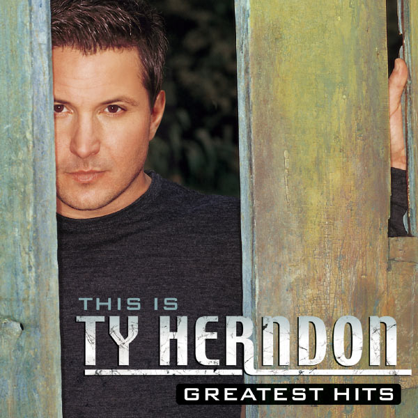 Ty Herndon|This Is Ty Herndon:  Greatest Hits