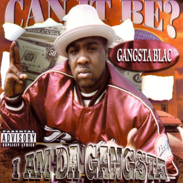 Gangsta Blac|I Am Da Gangsta