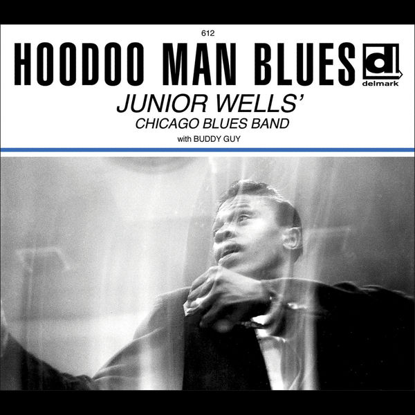 Junior Wells|Hoodoo Man Blues (Deluxe Edition)