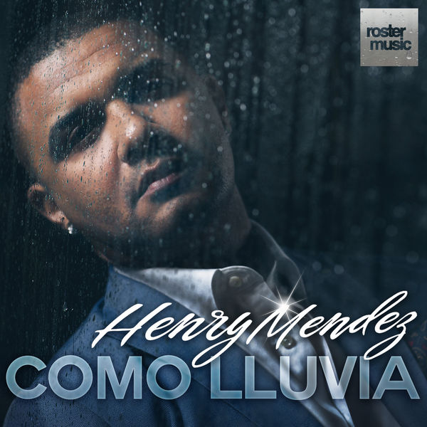 Henry Mendez|Como Lluvia