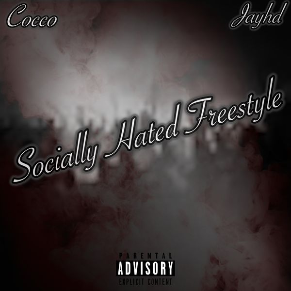 Cocco|Socially Hated Freestyle