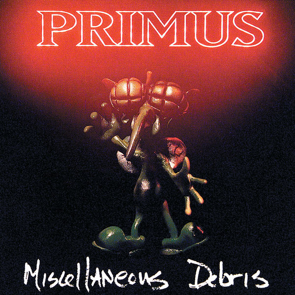 Primus|Miscellaneous Debris