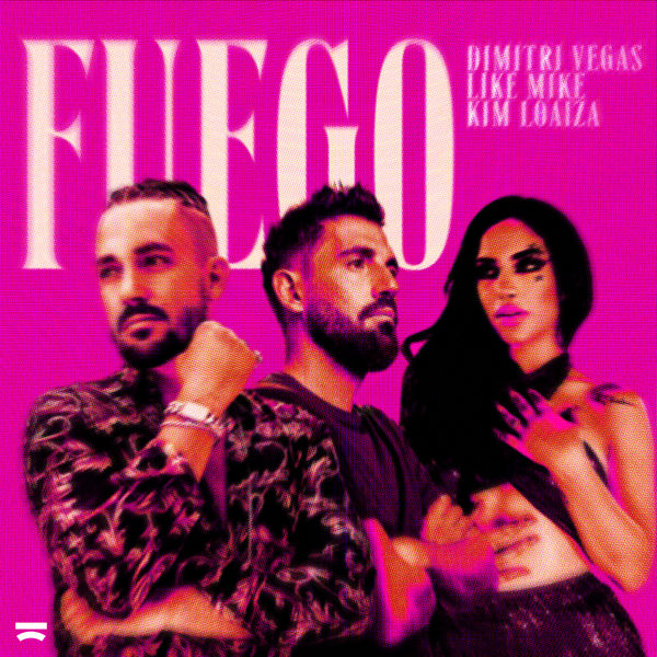 Dimitri Vegas & Like Mike|Fuego