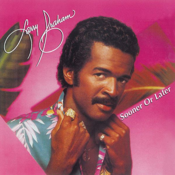 Larry Graham|Sooner Or Later