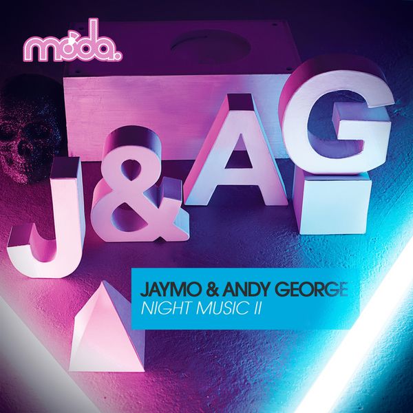 Jaymo & Andy George|Night Music II Remixes