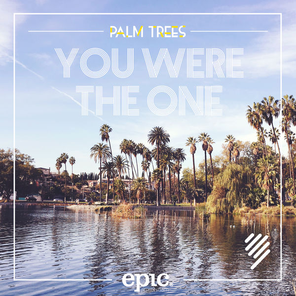 Palm Trees|You Were The One