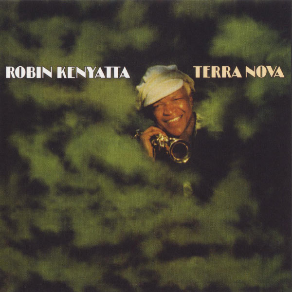 Robin Kenyatta|Terra Nova