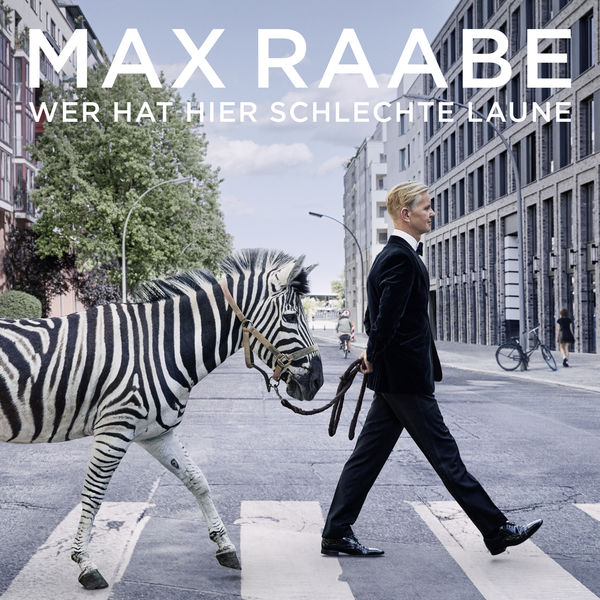 Max Raabe|Wer hat hier schlechte Laune