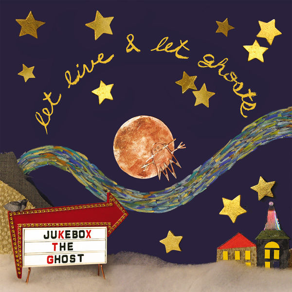 Jukebox The Ghost|Let Live & Let Ghosts