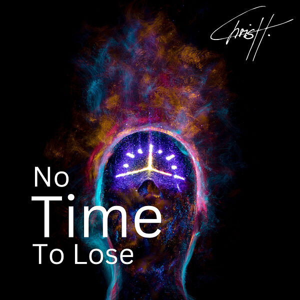 Chrish|No Time to Lose (Dance)