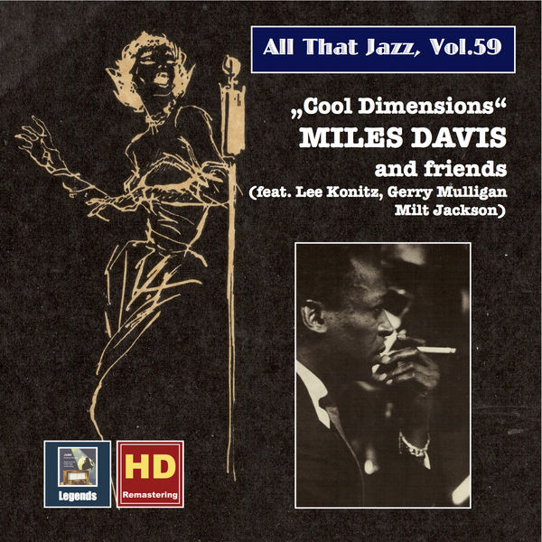 Miles Davis|All that Jazz, Vol. 59: Miles Davis and Friends - Cool Dimensions (Remastered 2016)