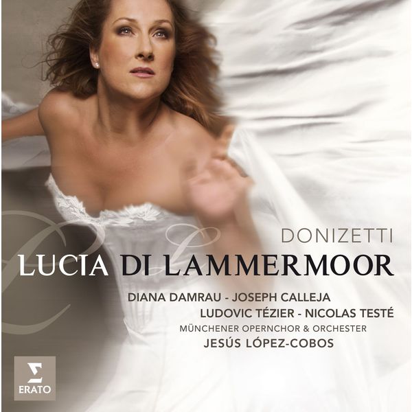 Diana Damrau|Donizetti : Lucia di Lammermoor