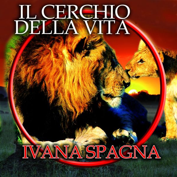 Ivana Spagna|Il cerchio della vita