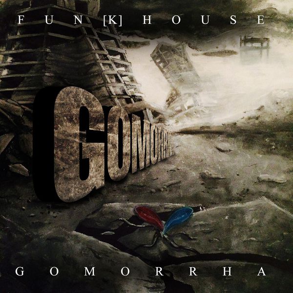 Fun[k]House|Gomorrha