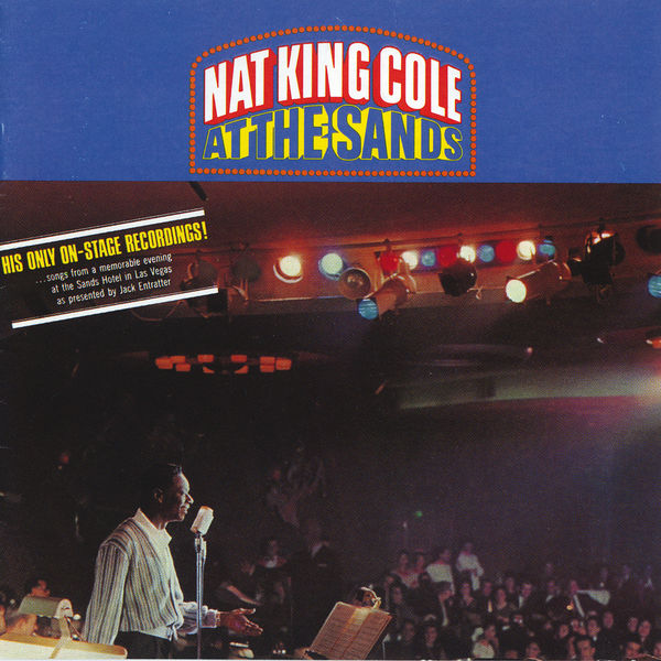 Nat King Cole|Nat King Cole At The Sands (Live/Remastered)