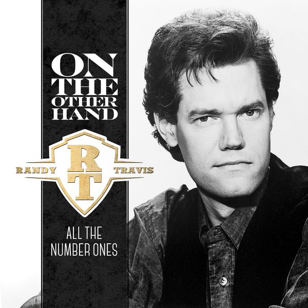 Randy Travis|On the Other Hand - All the Number Ones