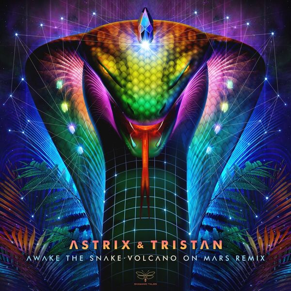 Astrix|Awake the Snake (Volcano on Mars Remix)