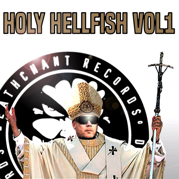 Hellfish|HOLY HELLFISH VOL1