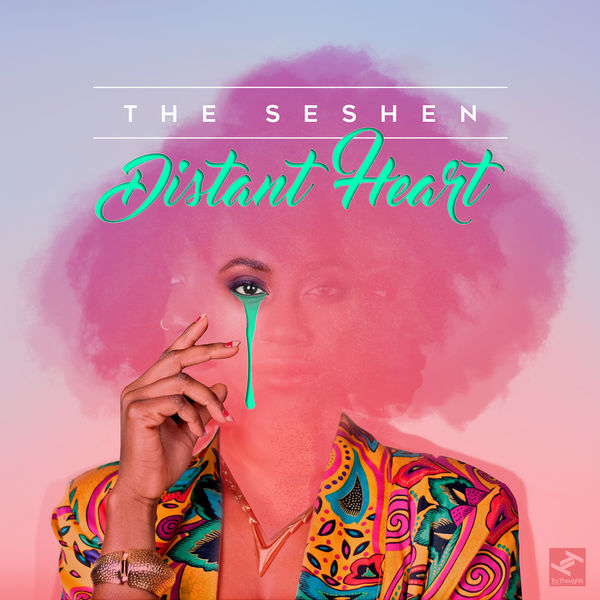 The Seshen|Distant Heart