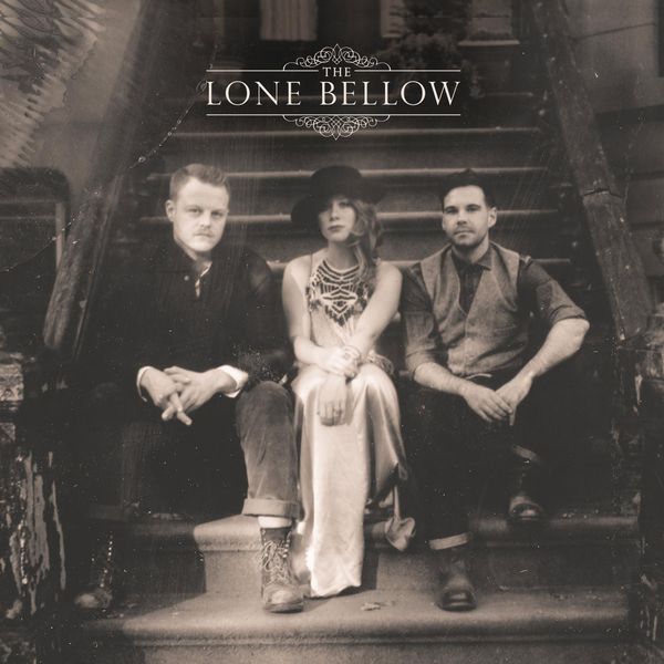 The Lone Bellow|The Lone Bellow