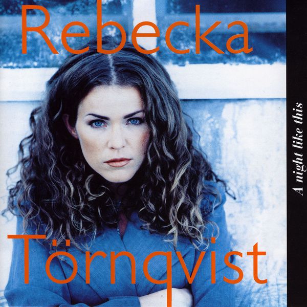 Rebecka Törnqvist|A Night Like This