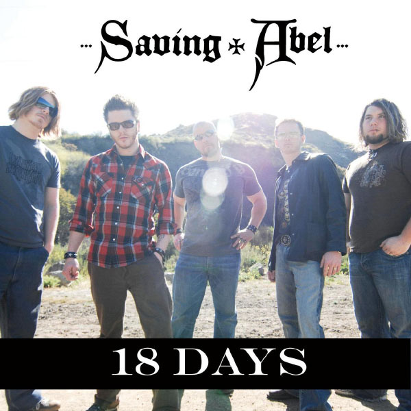 SAVING ABEL|18 Days (Rock Mix)