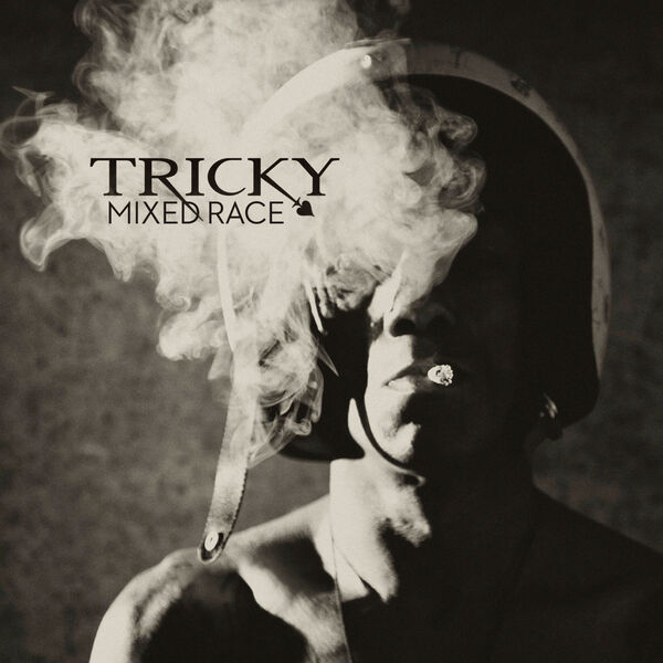 Tricky|Mixed Race