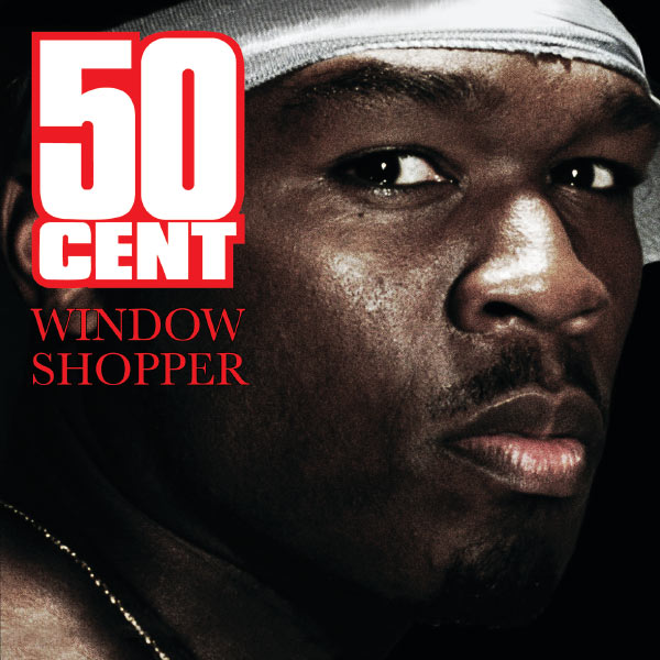 50 Cent|Window Shopper