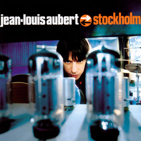 Jean-Louis Aubert|Stockholm