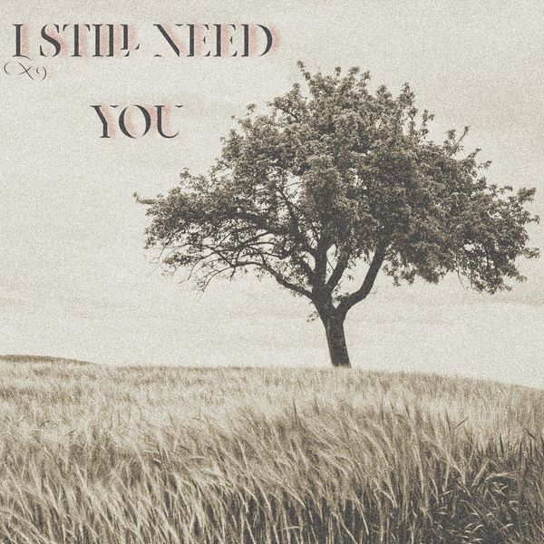 RTN|I Still Need You