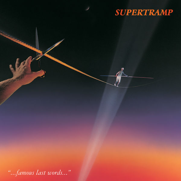 Supertramp|Famous Last Words (Remastered)