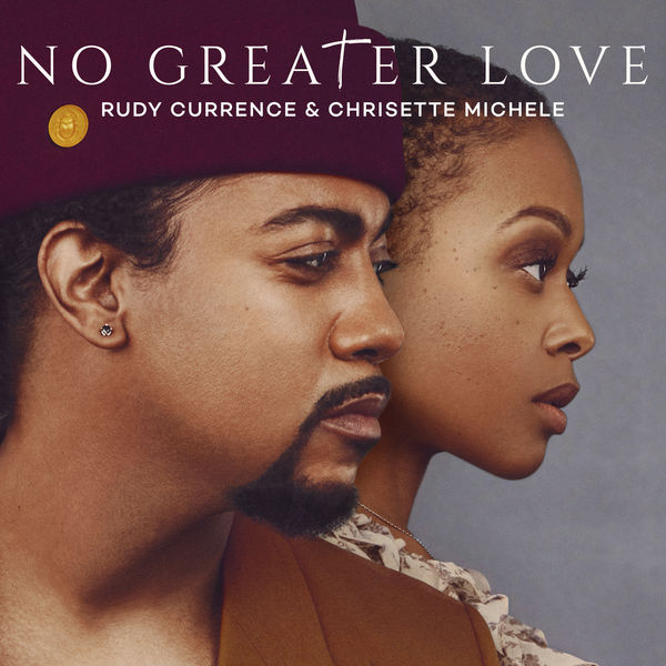 Rudy Currence|No Greater Love