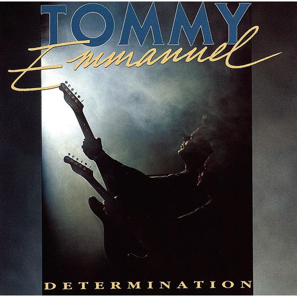 Tommy Emmanuel|Determination