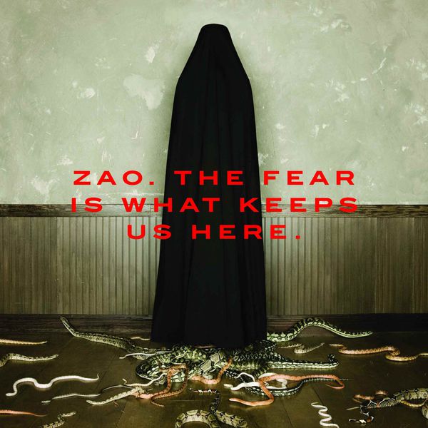 Zao|The Fear Is What Keeps Us Here