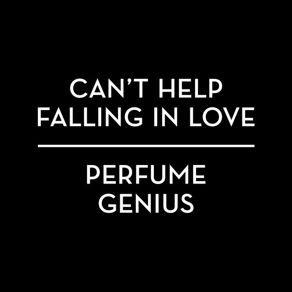 Perfume Genius|Can't Help Falling In Love