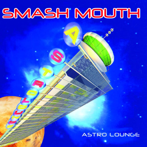 Smash Mouth|Astro Lounge