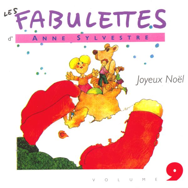 Anne Sylvestre|Les Fabulettes d'Anne Sylvestre (9) : Joyeux Noël