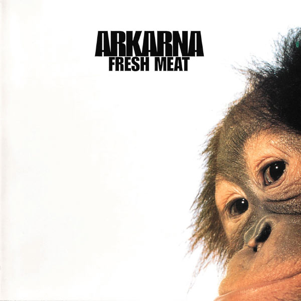 Arkarna|Fresh Meat