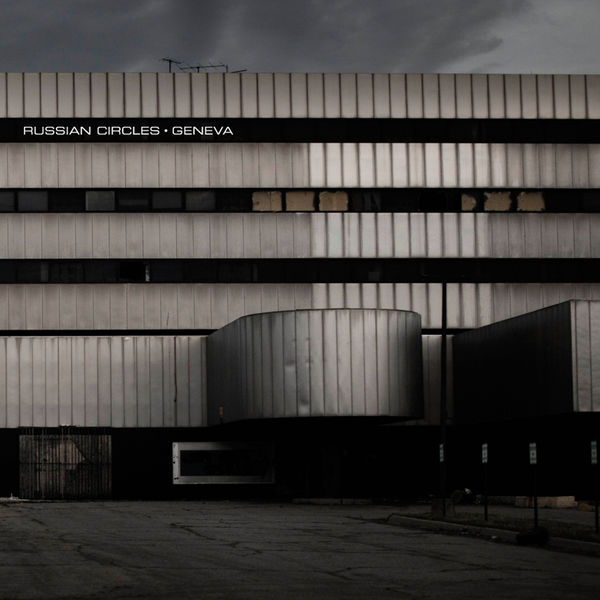 Russian Circles|Geneva