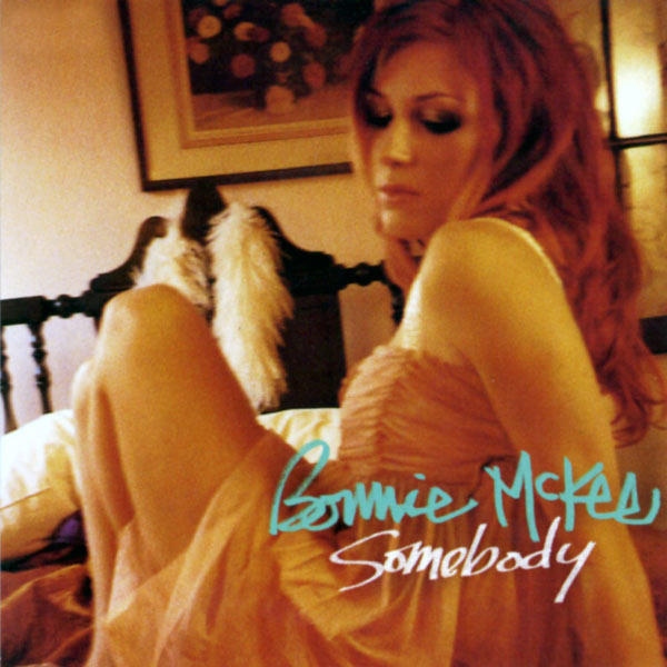 Bonnie McKee|Somebody  (U.S. Single)