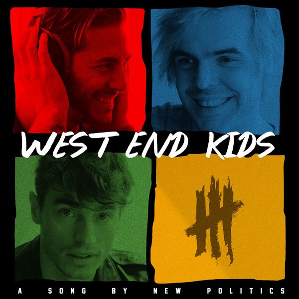 New Politics|West End Kids