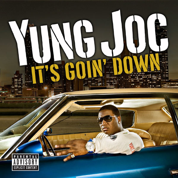 Yung Joc|It's Goin' Down