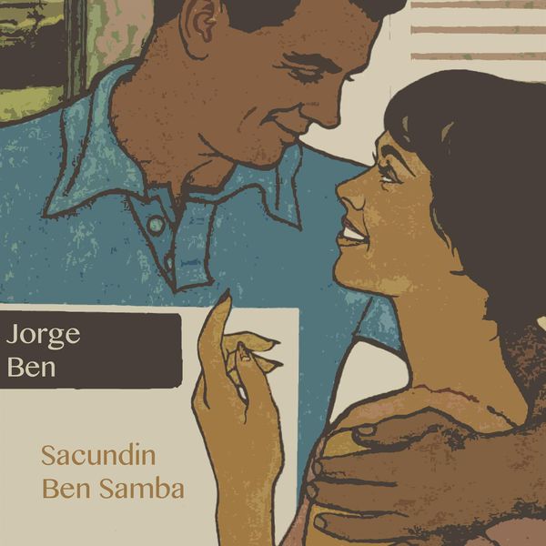 Jorge Ben Jor|Sacundin Ben Samba